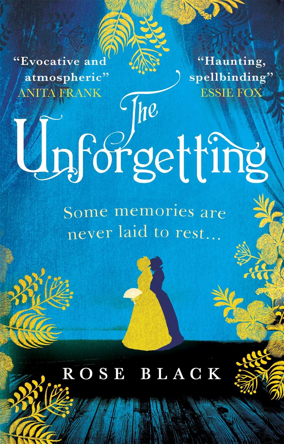 Cover: 9781409190622 | The Unforgetting | A spellbinding and atmospheric historical novel