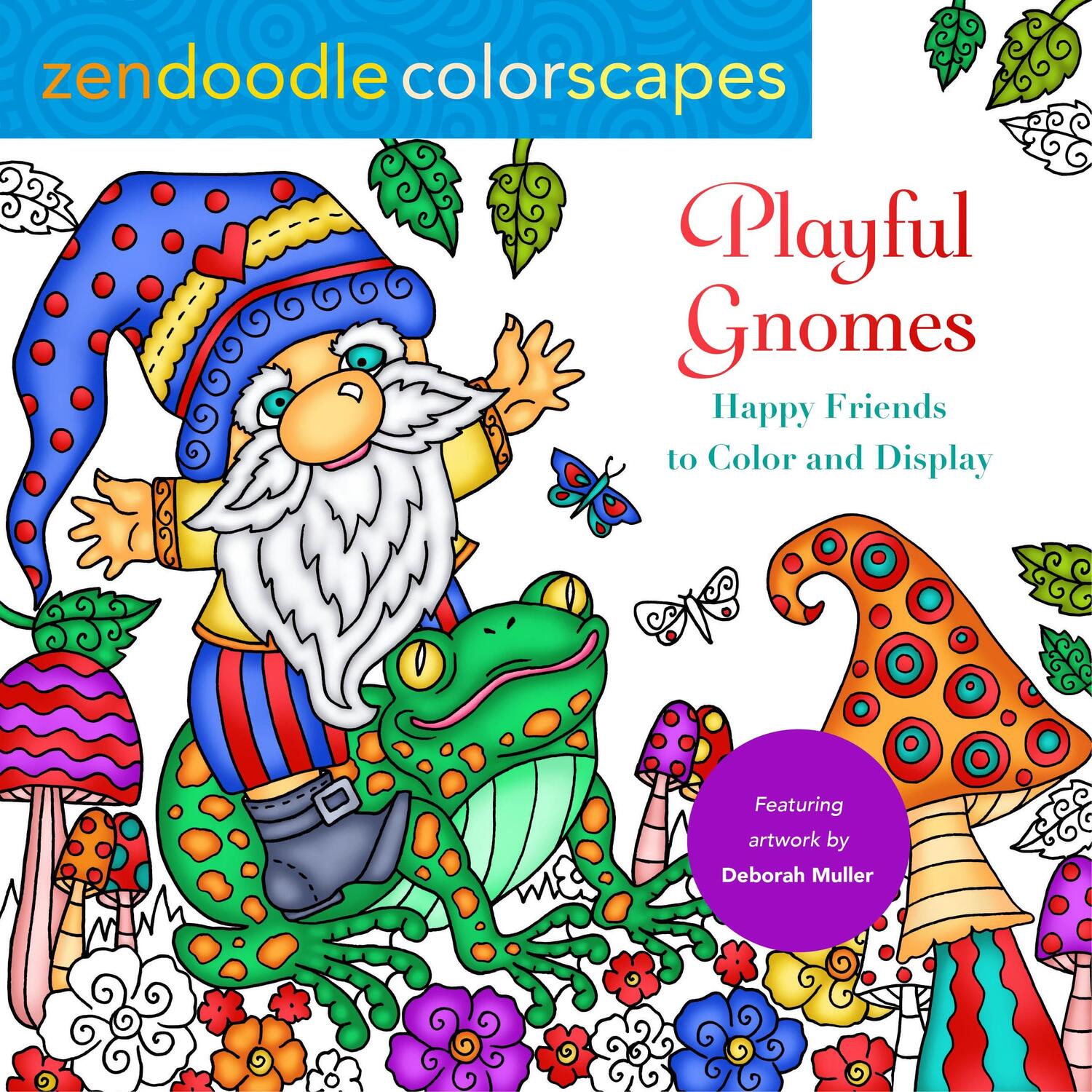 Cover: 9781250324368 | Zendoodle Colorscapes: Playful Gnomes: Happy Friends to Color and...