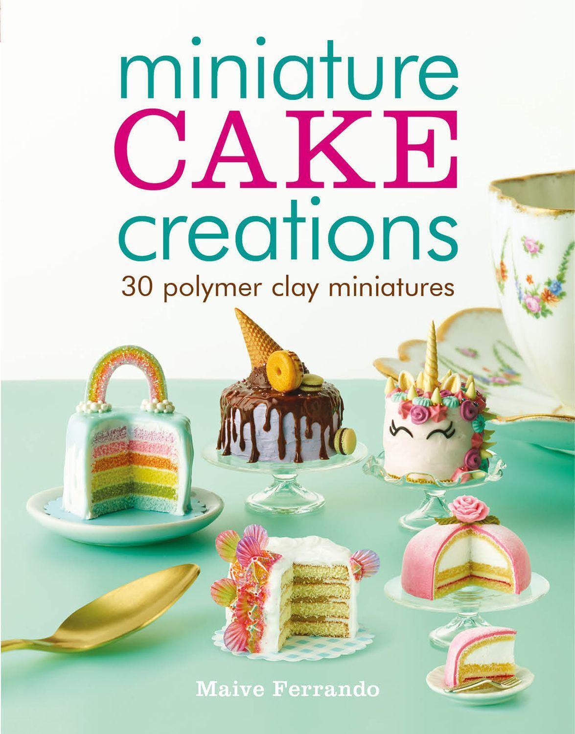Cover: 9781784945374 | Miniature Cake Creations | Maive Ferrando | Taschenbuch | Englisch