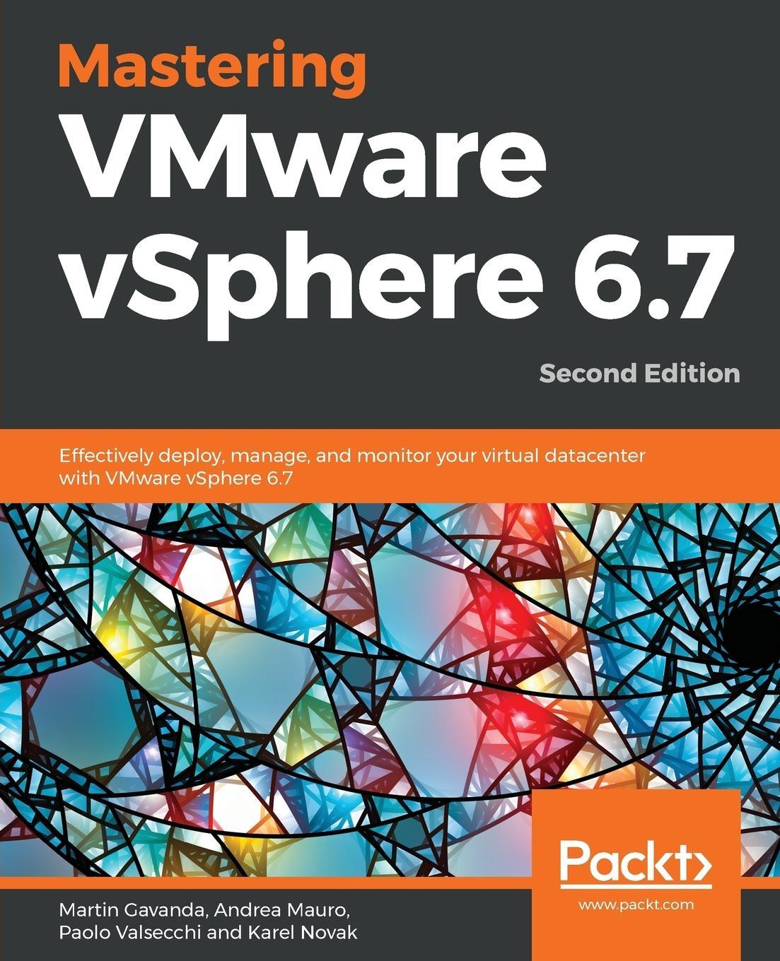 Cover: 9781789613377 | Mastering VMware vSphere 6.7 -Second Edition | Martin Gavanda (u. a.)