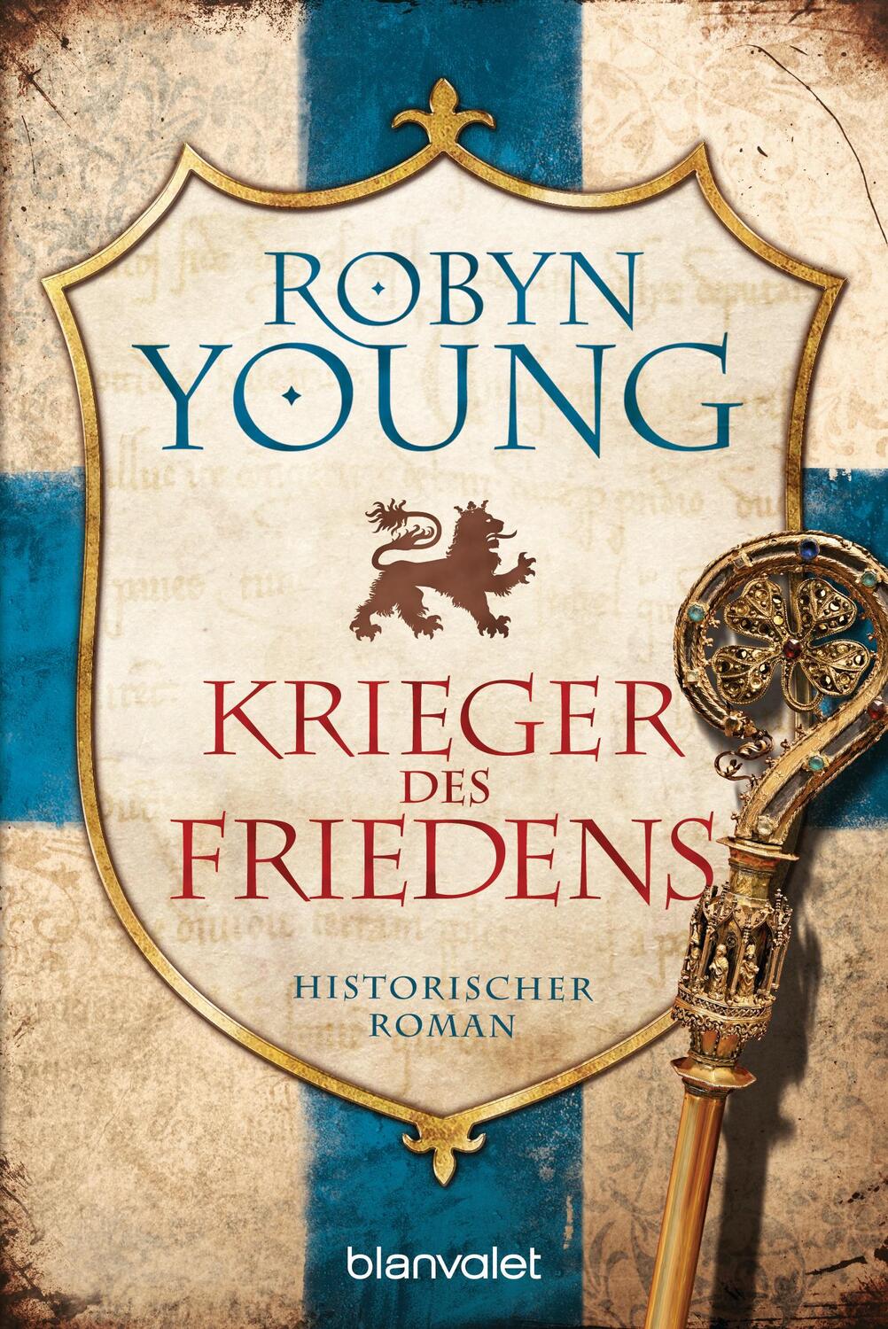 Cover: 9783734106842 | Krieger des Friedens | Historischer Roman | Robyn Young | Taschenbuch