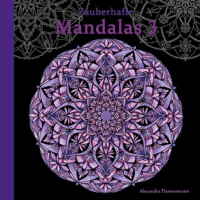 Cover: 9783753406336 | Zauberhafte Mandalas 3 | Alexandra Dannenmann | Taschenbuch | Booklet