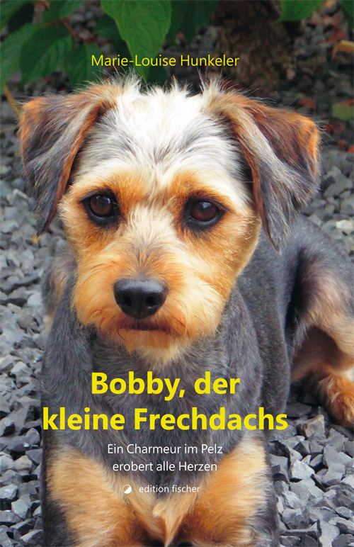 Cover: 9783864550935 | Bobby, der kleine Frechdachs | Marie-Louise Hunkeler | Buch | 2017