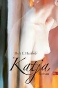 Cover: 9783865204523 | Katja | Heli E. Hartleb | Taschenbuch | Paperback | Deutsch | 2012