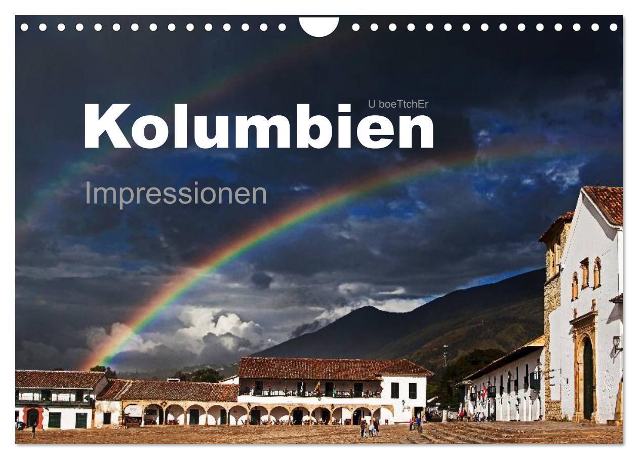 Cover: 9783435666928 | Kolumbien Impressionen (Wandkalender 2025 DIN A4 quer), CALVENDO...
