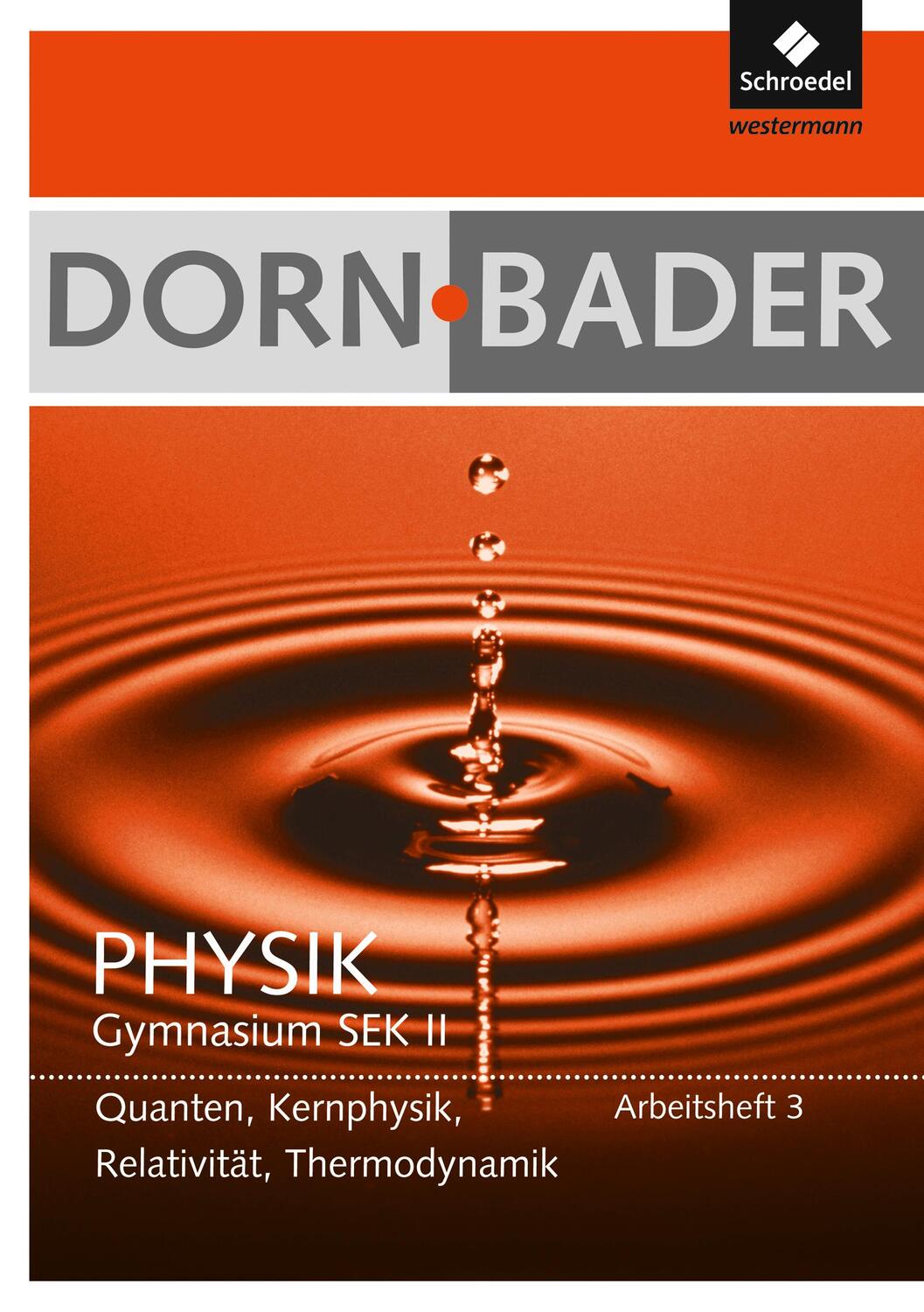 Cover: 9783507107922 | Dorn / Bader Physik 3. Arbeitsheft | Broschüre | Deutsch | 2012