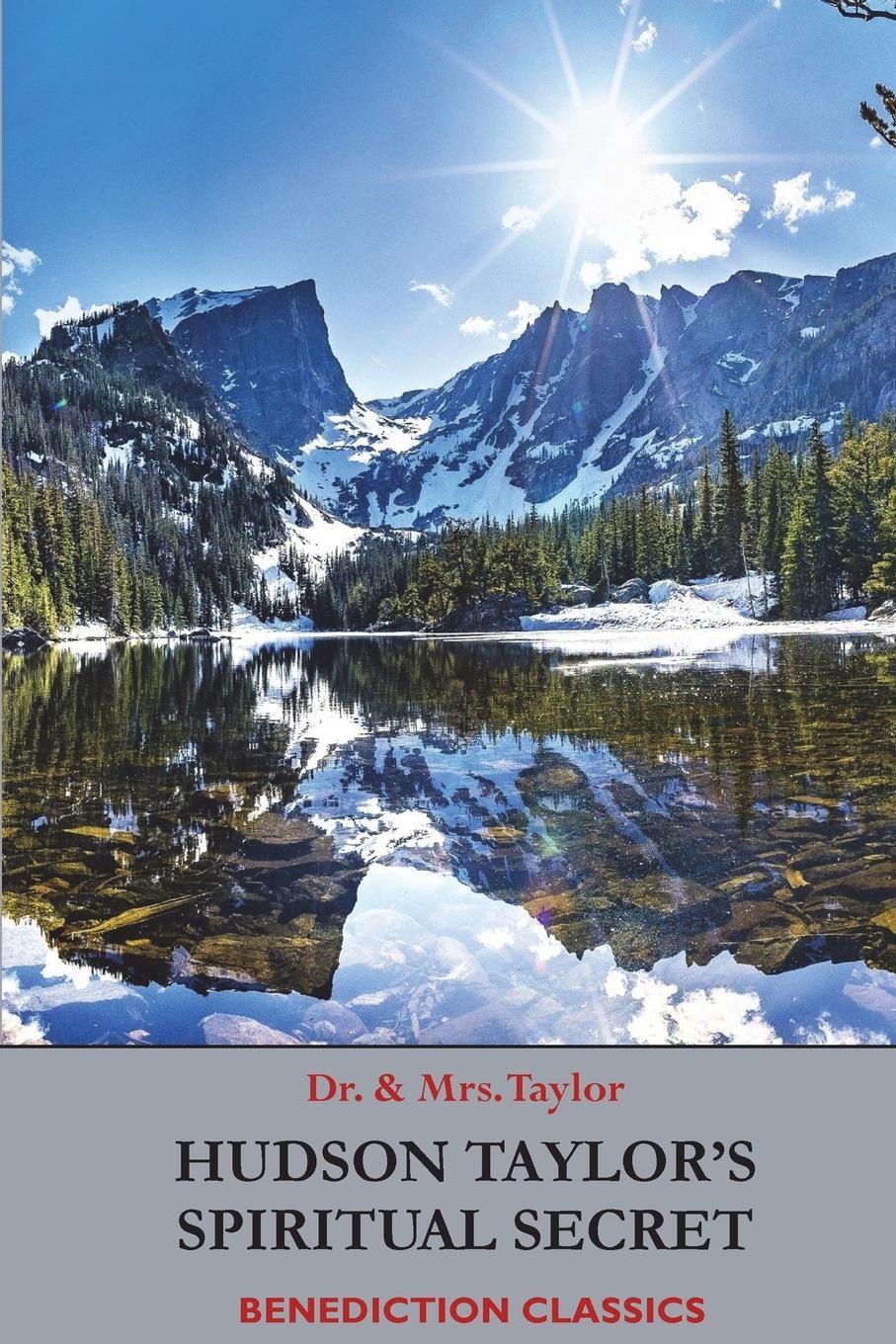 Cover: 9781789432275 | Hudson Taylor's Spiritual Secret | Frederick Howard Taylor (u. a.)