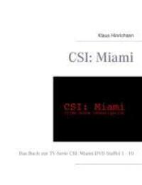 Cover: 9783848241798 | CSI: Miami | Das Buch zur TV-Serie C.S.I.: Miami DVD Staffel 1 - 10