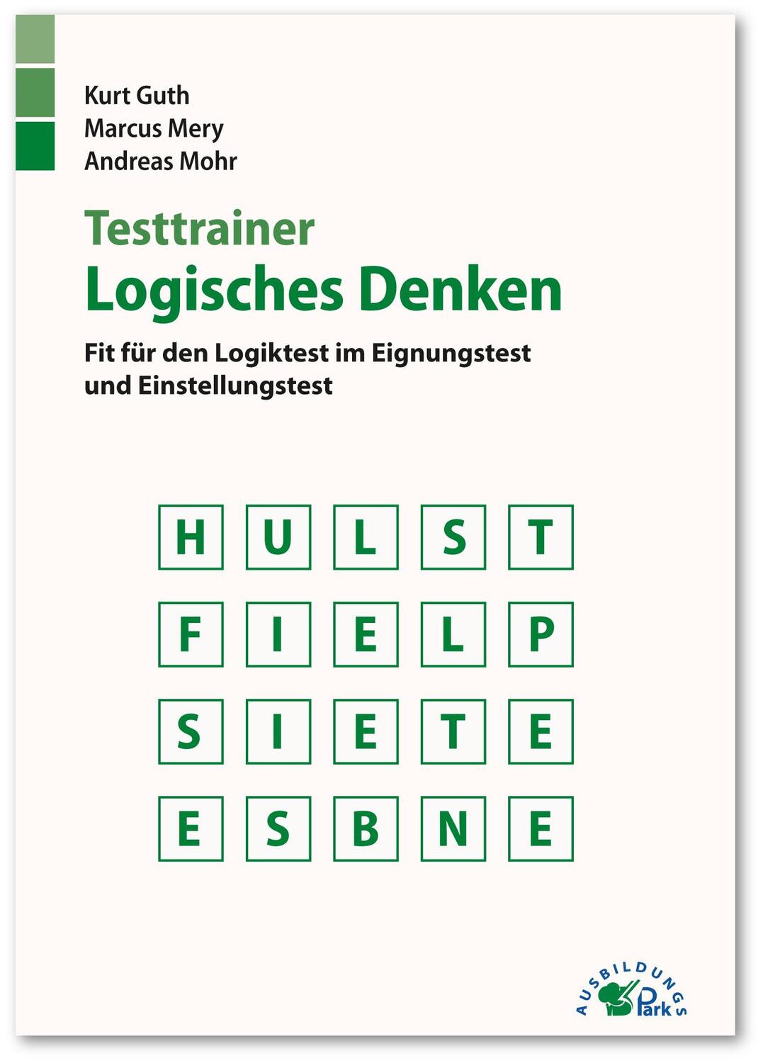 Cover: 9783956240508 | Testtrainer Logisches Denken | Kurt Guth (u. a.) | Taschenbuch | 2017