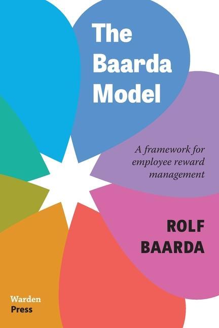 Cover: 9789493202085 | The Baarda Model: A framework for employee reward management | Baarda