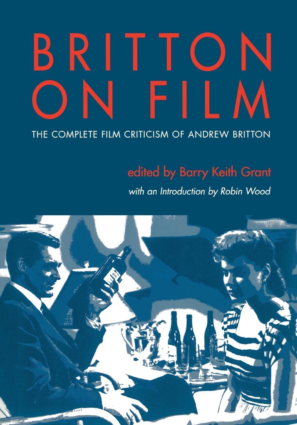 Cover: 9780814333631 | Britton on Film | The Complete Film Criticism of Andrew Britton | Buch