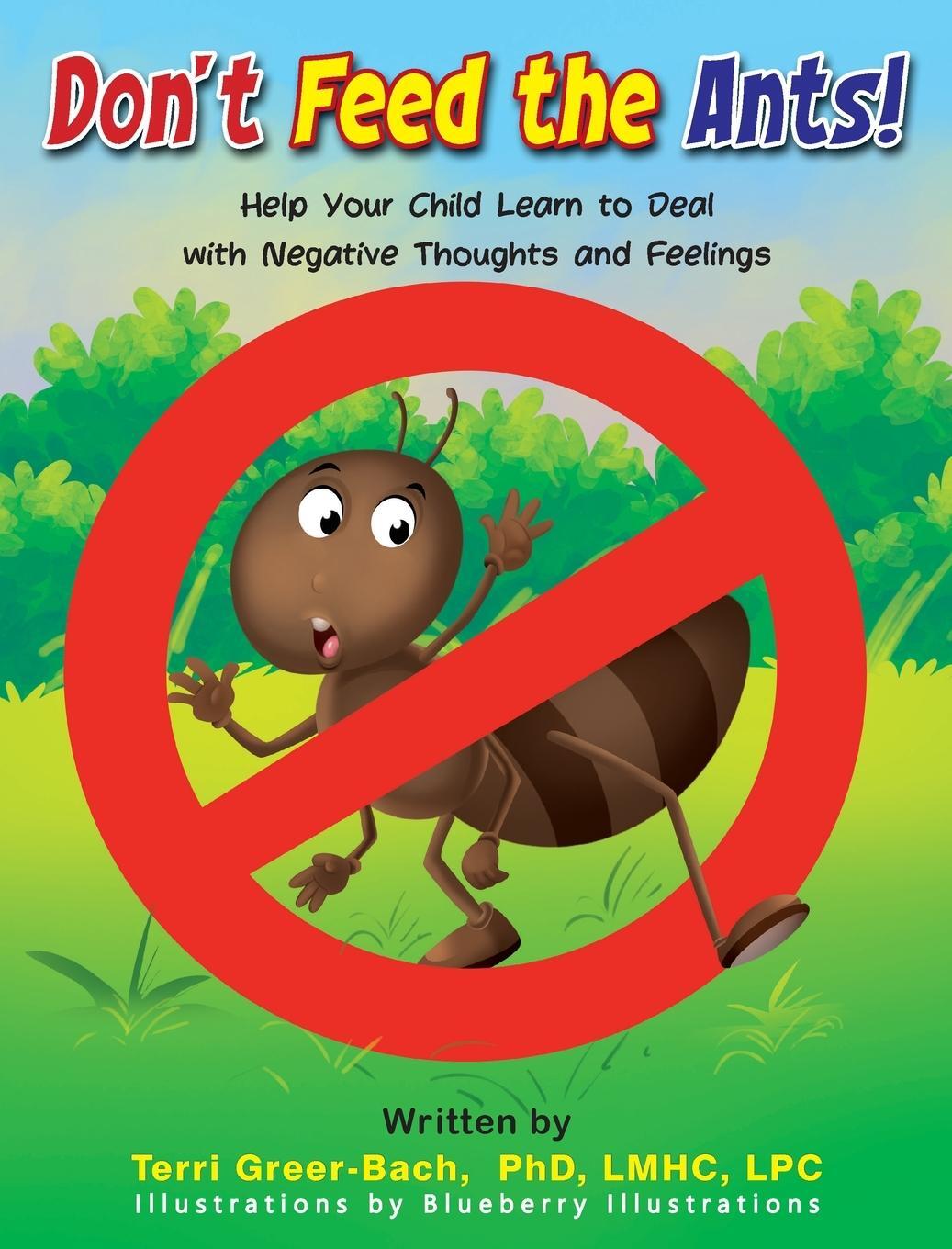 Cover: 9798218159986 | Don't Feed The Ants! | Terri Greer Bach | Buch | Englisch | 2023