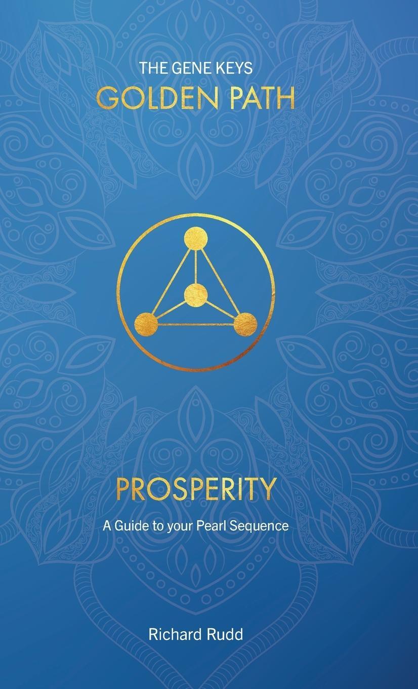 Cover: 9781913820046 | Prosperity | A Guide to your Pearl Sequence | Richard Rudd | Buch