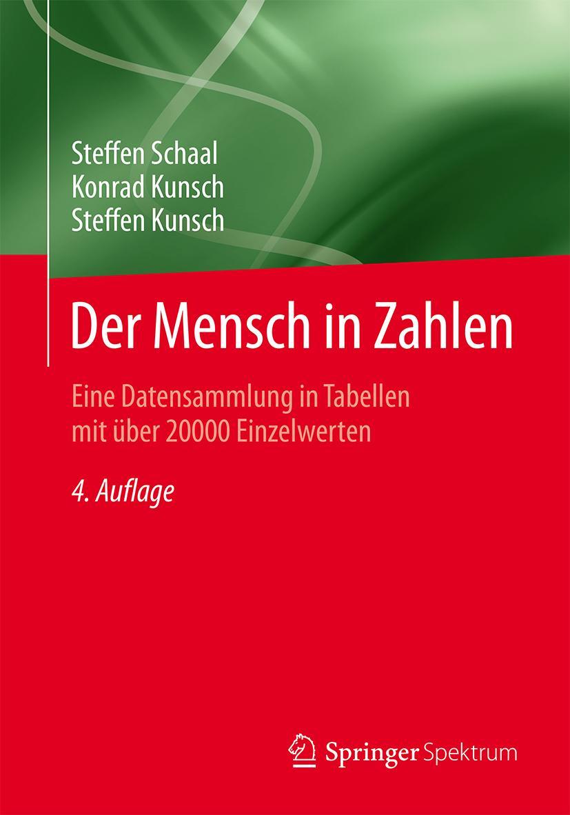 Cover: 9783642553981 | Der Mensch in Zahlen | Steffen Schaal (u. a.) | Taschenbuch | xx