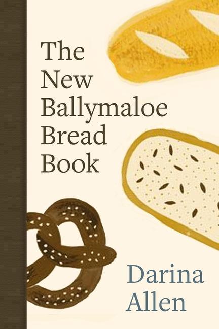 Cover: 9780717195855 | The New Ballymaloe Bread Book | Darina Allen | Buch | Gebunden | 2023