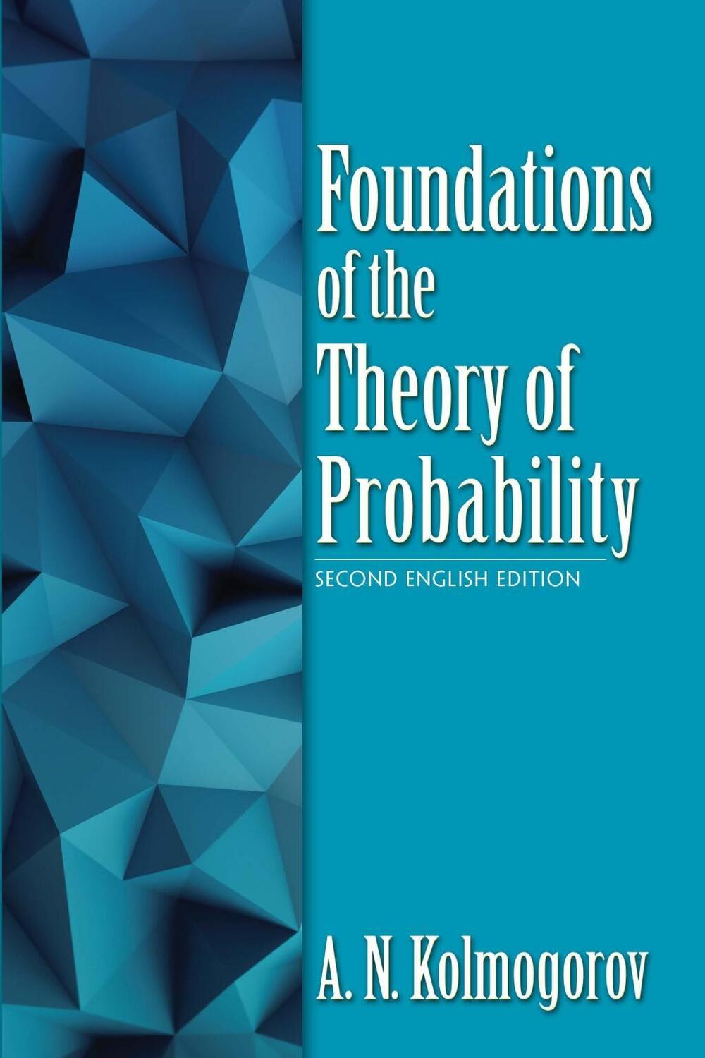Cover: 9780486821597 | Foundations of the Theory of Probability: Second English Edition