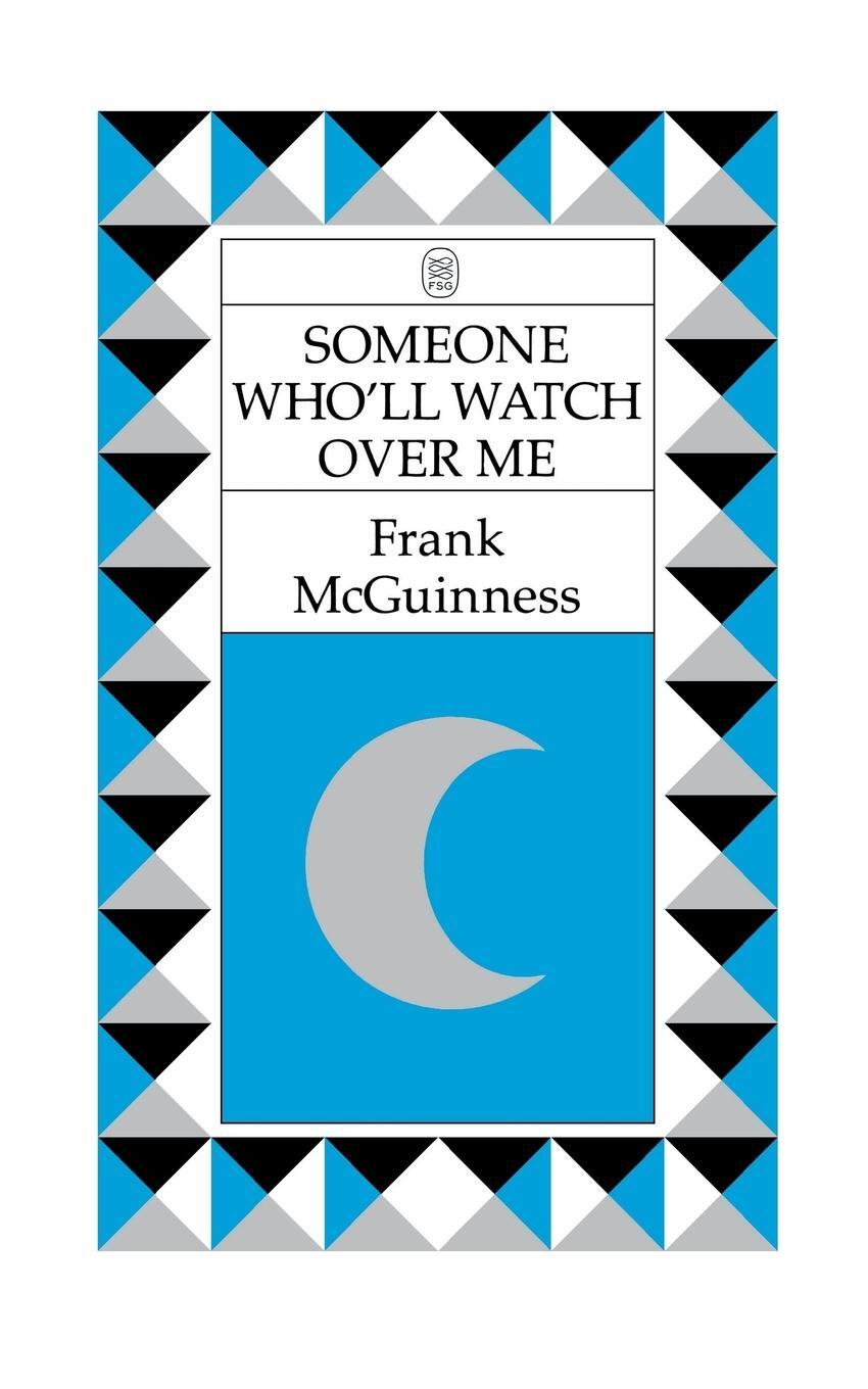 Cover: 9780571168040 | Someone Who'll Watch Over Me | A Play | Frank Mcguinness | Taschenbuch
