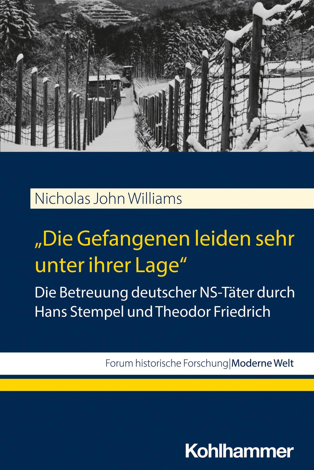 Cover: 9783170424708 | "Die Gefangenen leiden sehr unter ihrer Lage" | Nicholas John Williams