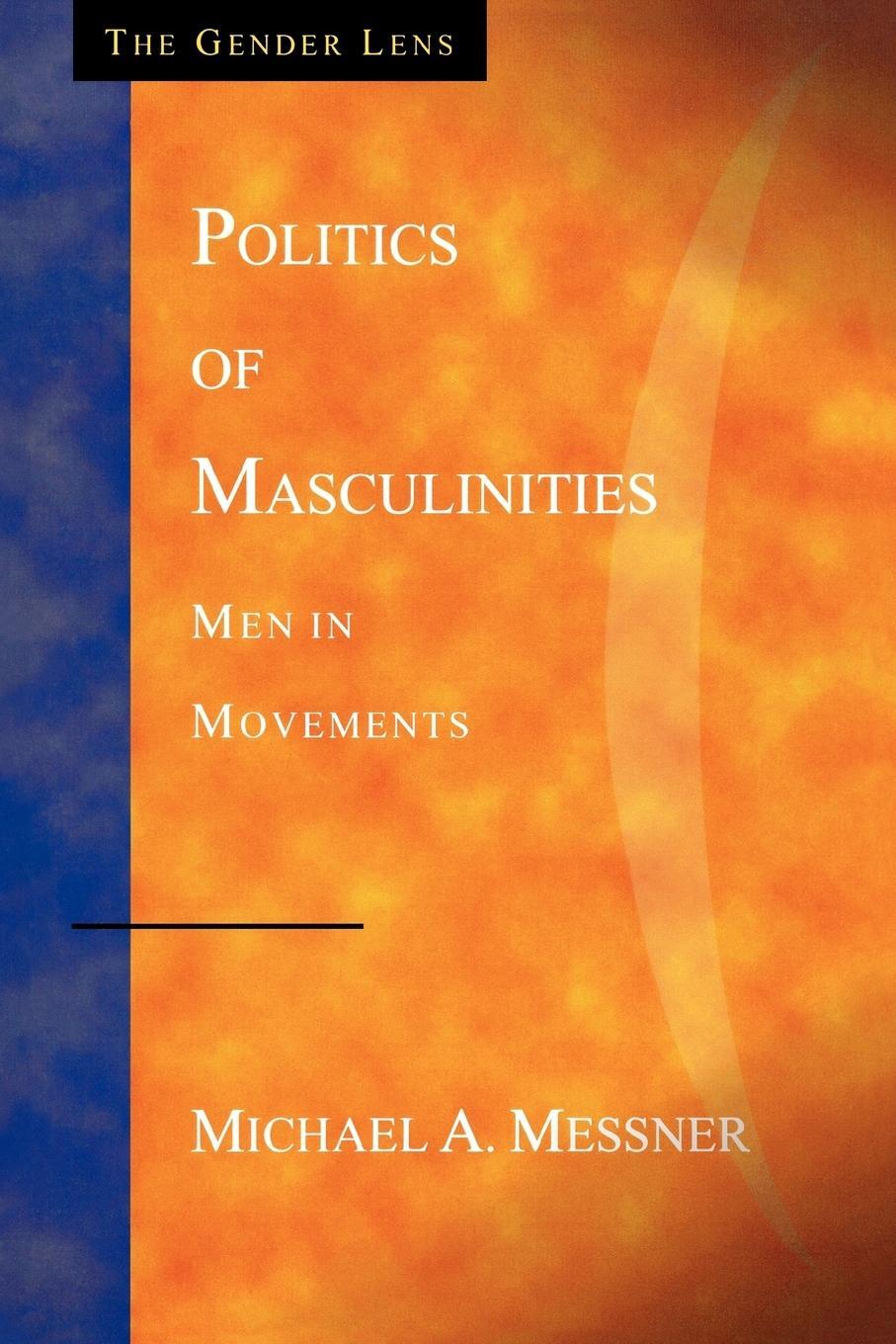 Cover: 9780803955776 | Politics of Masculinities | Men in Movements | Michael A. Messner