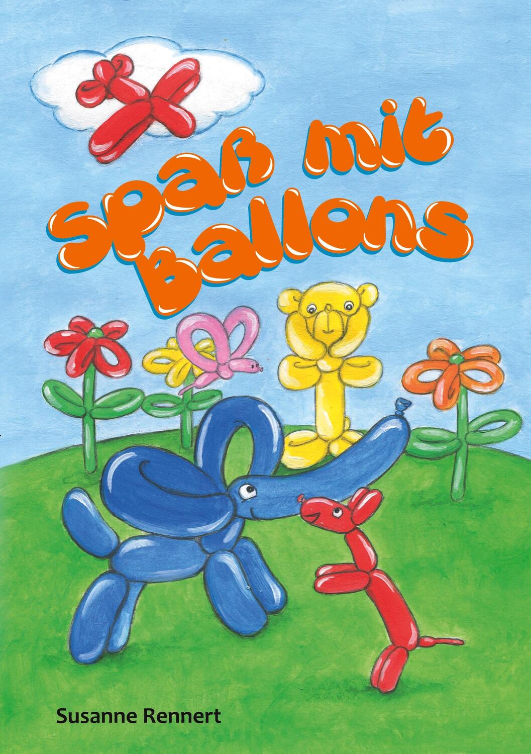 Cover: 9783756819928 | Spaß mit Ballons | Susanne Rennert | Taschenbuch | Paperback | 44 S.