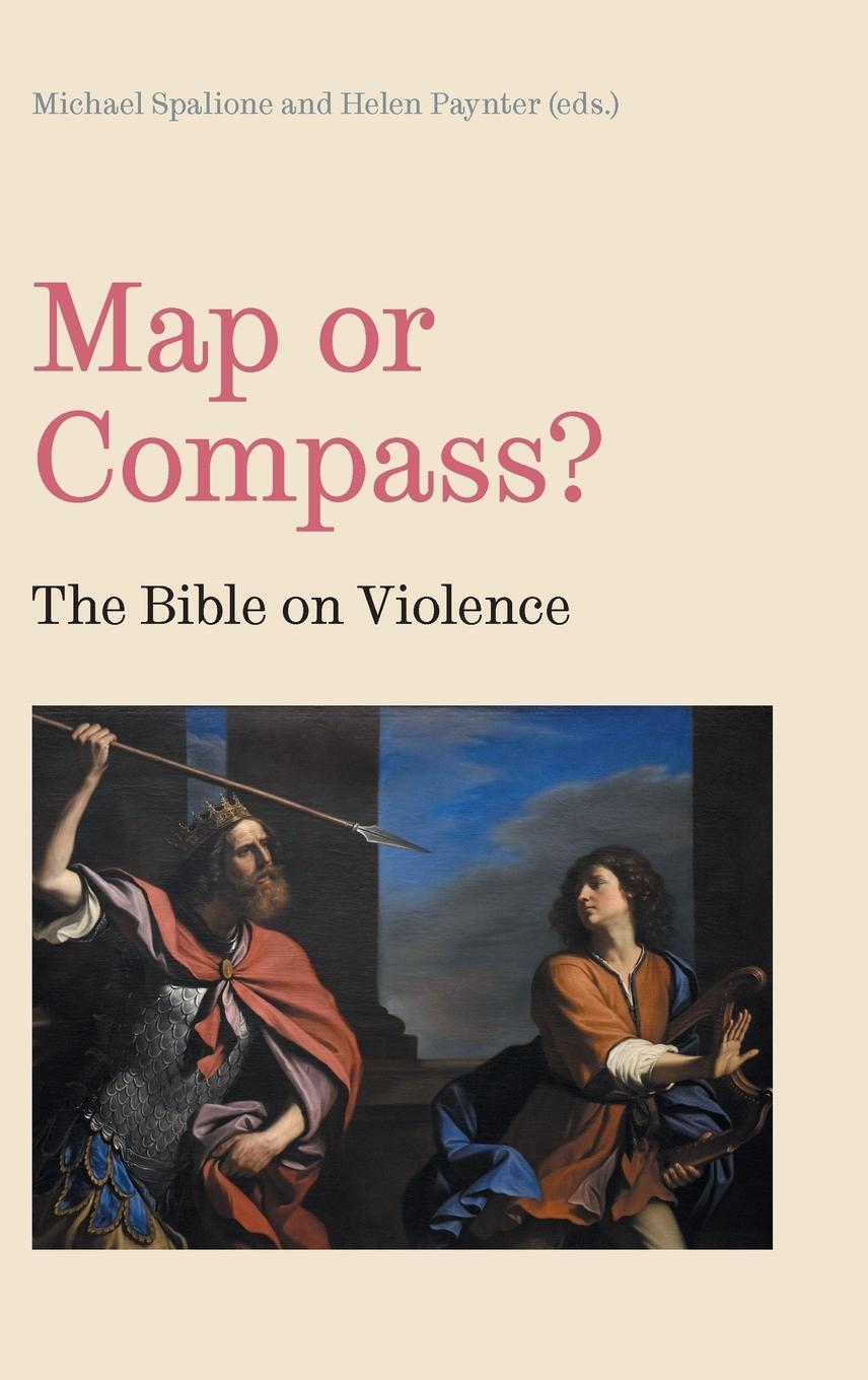 Cover: 9781914490170 | Map or Compass? | The Bible on Violence | Michael Spalione | Buch
