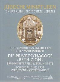 Cover: 9783938485934 | Die Privatsynagoge 'Beth Zion' | Ehwald | Taschenbuch | 80 S. | 2009
