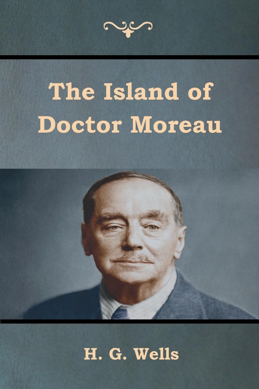 Cover: 9781618955555 | The Island of Doctor Moreau | H. G. Wells | Taschenbuch | Paperback