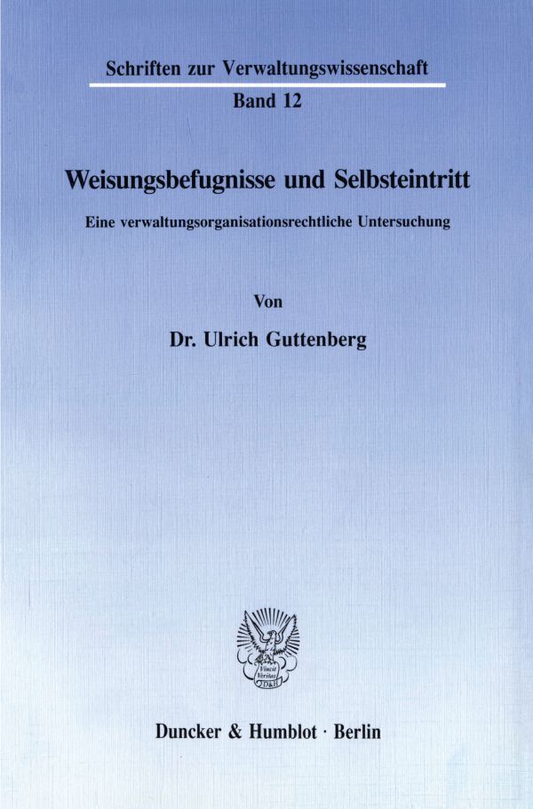 Cover: 9783428074815 | Weisungsbefugnisse und Selbsteintritt. | Ulrich Guttenberg | Buch