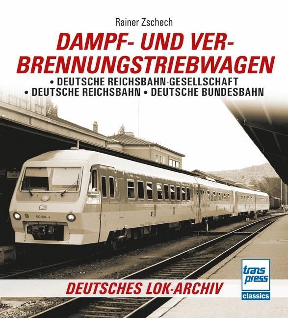 Cover: 9783613717138 | Dampf- und Verbrennungstriebwagen | Rainer Zschech | Taschenbuch