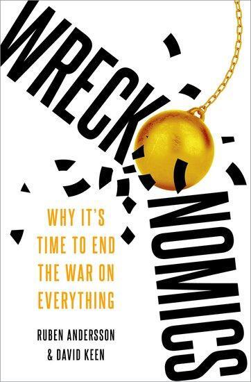 Cover: 9780197645925 | Wreckonomics | Why It's Time to End the War on Everything | Buch