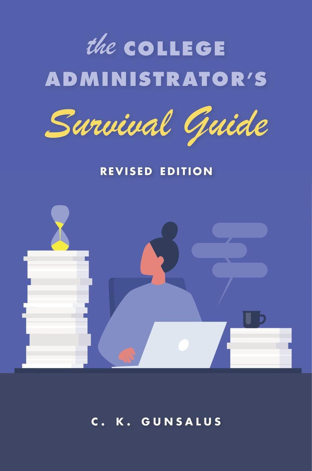 Cover: 9780674258549 | The College Administrator's Survival Guide | Revised Edition | Buch