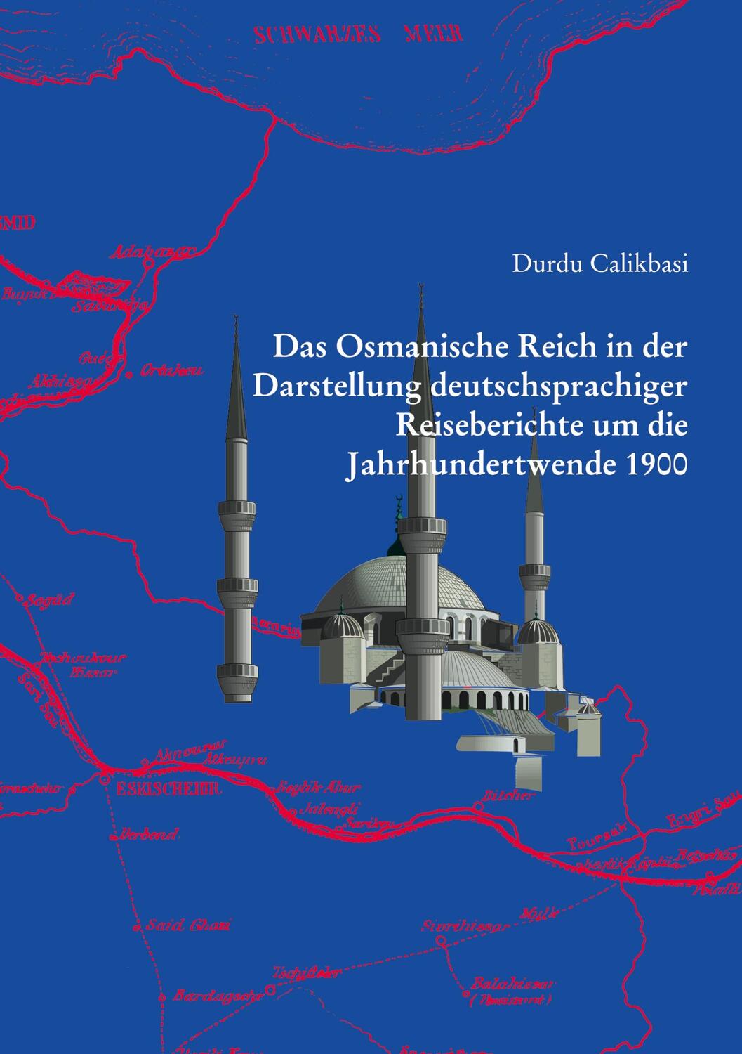Cover: 9783833415463 | Das Osmanische Reich in der Darstellung deutschsprachiger...