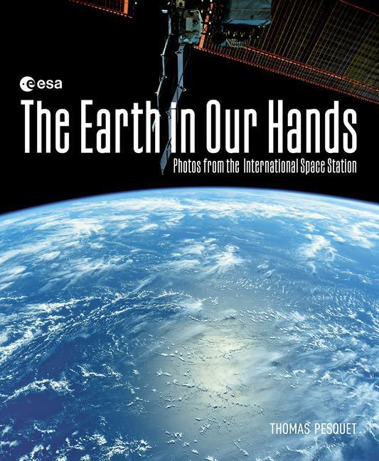 Cover: 9780228104445 | The Earth in Our Hands | Thomas Pesquet | Buch | 2023