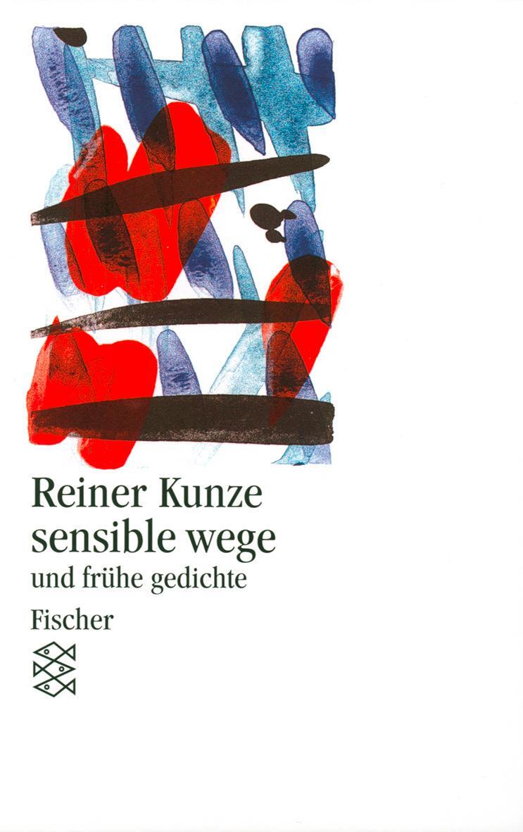 Cover: 9783596132713 | sensible wege und frühe gedichte | Reiner Kunze | Taschenbuch | 144 S.