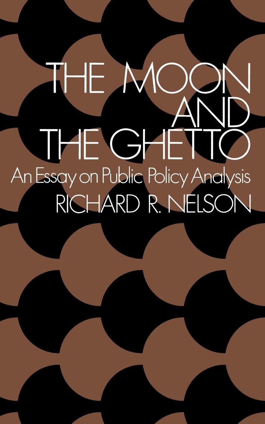 Cover: 9780393091731 | The Moon and the Ghetto | An Essay on Public Policy Analysis | Nelson