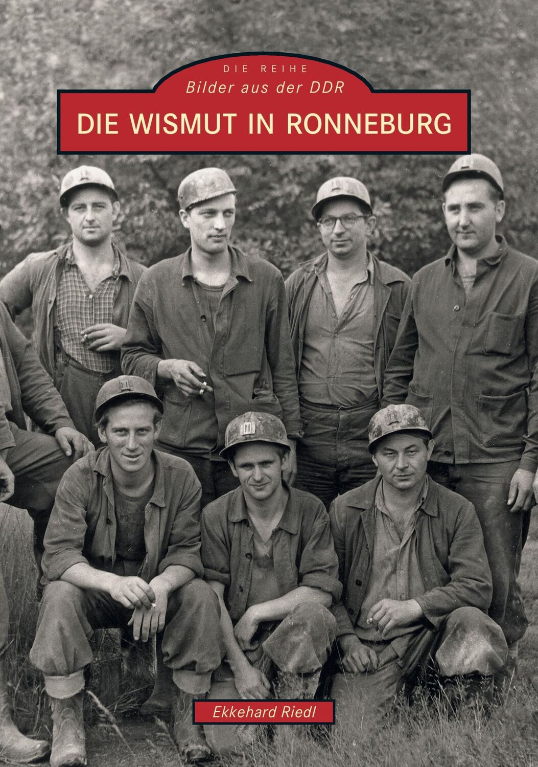 Cover: 9783897025318 | Die Wismut in Ronneburg | Ekkehard Riedl | Taschenbuch | Paperback