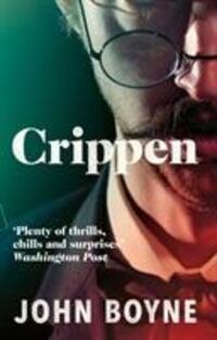 Cover: 9780552777438 | Crippen | A Novel of Murder | John Boyne | Taschenbuch | Englisch
