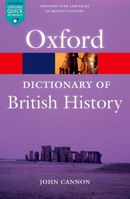 Cover: 9780199550371 | A Dictionary of British History | Taschenbuch | Oxford Quick Reference