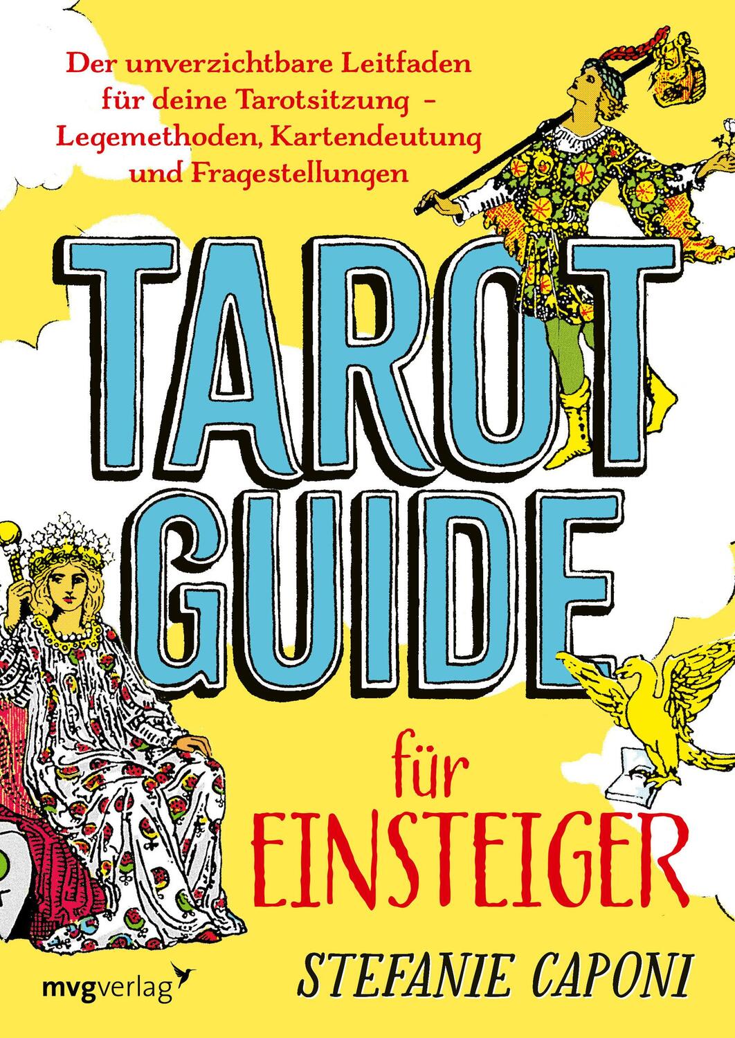 Cover: 9783747405512 | Tarot-Guide für Einsteiger | Stefanie Caponi | Taschenbuch | Deutsch