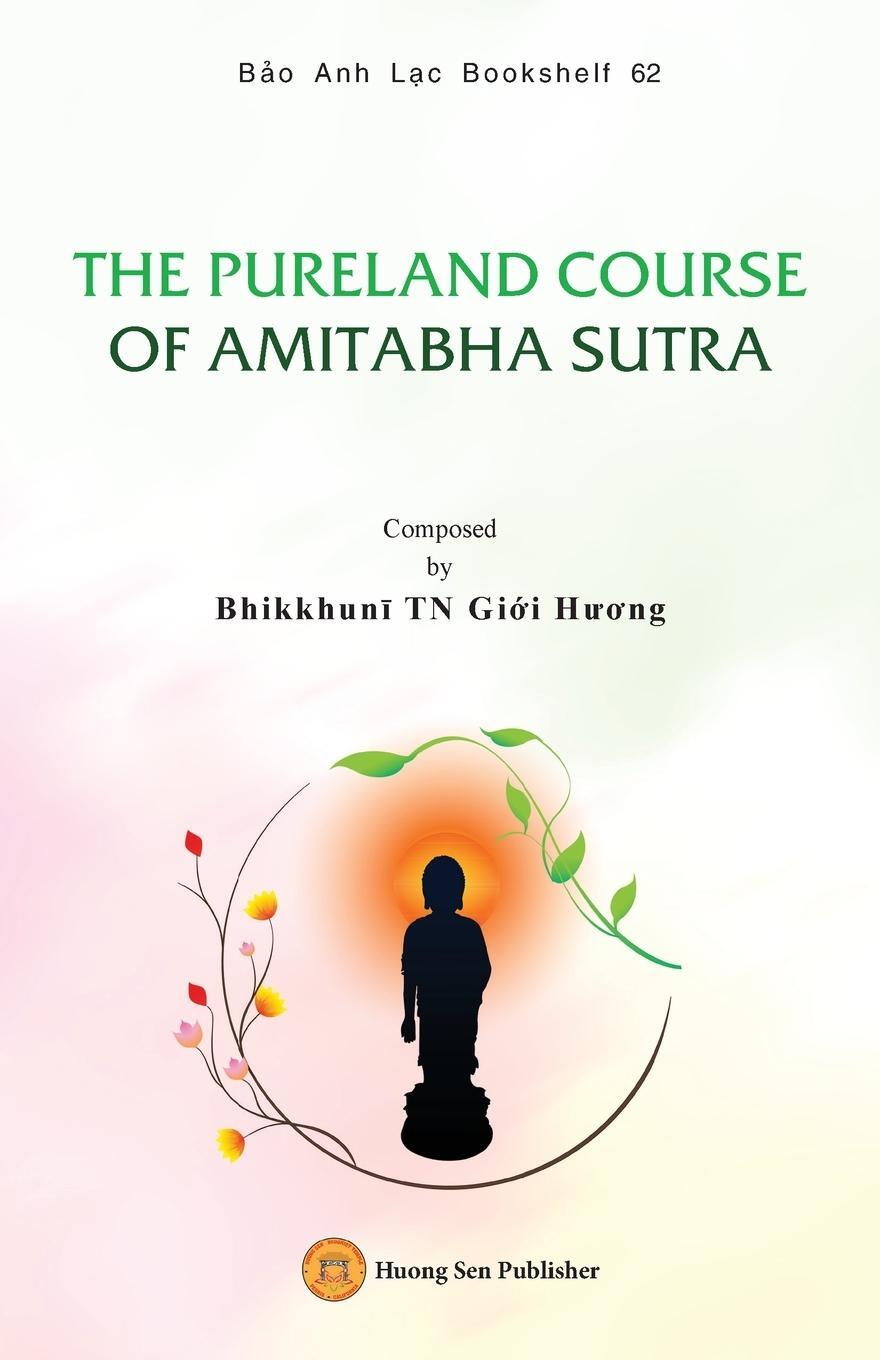 Cover: 9781088092033 | THE PURELAND COURSE OF AMITABHA SUTRA | Gi¿i H¿¿ng Bhikkhun¿ | Buch