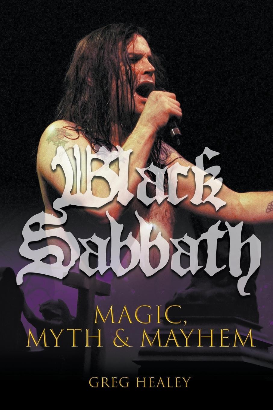 Cover: 9781912587292 | Black Sabbath | Magic, Myth and Mayhem | Greg Healey | Taschenbuch