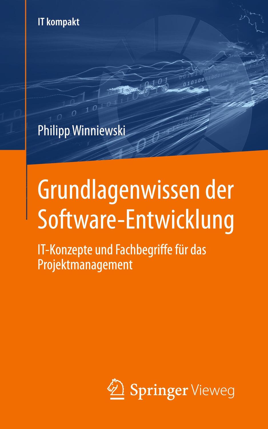 Cover: 9783658426583 | Grundlagenwissen der Software-Entwicklung | Philipp Winniewski | Buch