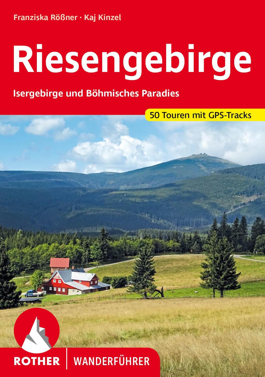 Cover: 9783763346141 | Riesengebirge | Kaj Kinzel (u. a.) | Taschenbuch | Rother Wanderführer