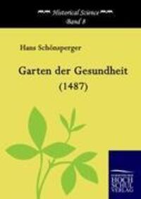 Cover: 9783867411691 | Garten der Gesundheit (1487) | Hans Schönsperger | Buch | 530 S.