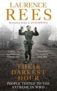 Cover: 9780091917593 | Their Darkest Hour | People Tested to the Extreme in WWII | Rees