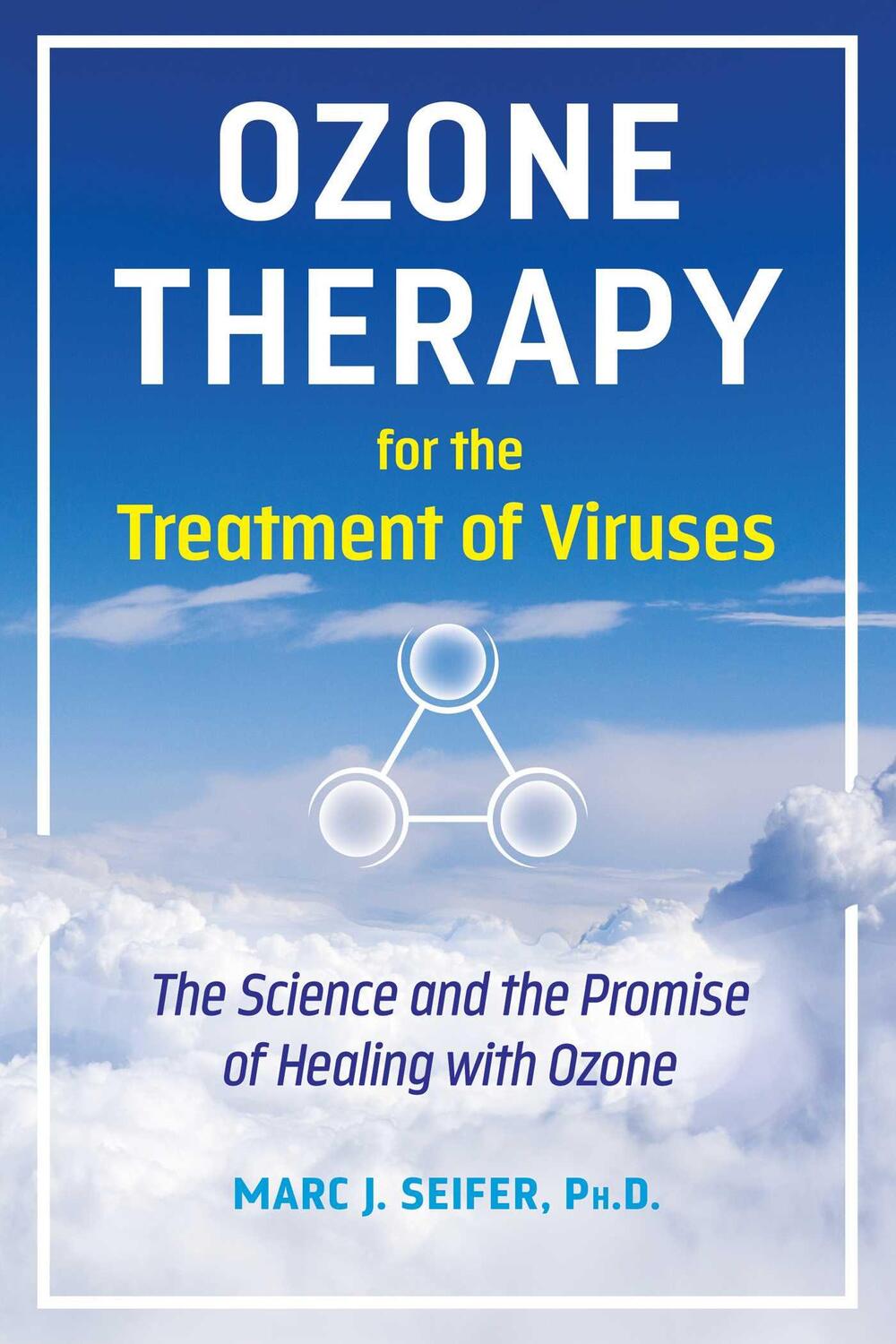 Cover: 9781644116913 | Ozone Therapy for the Treatment of Viruses | Marc Seifer | Taschenbuch