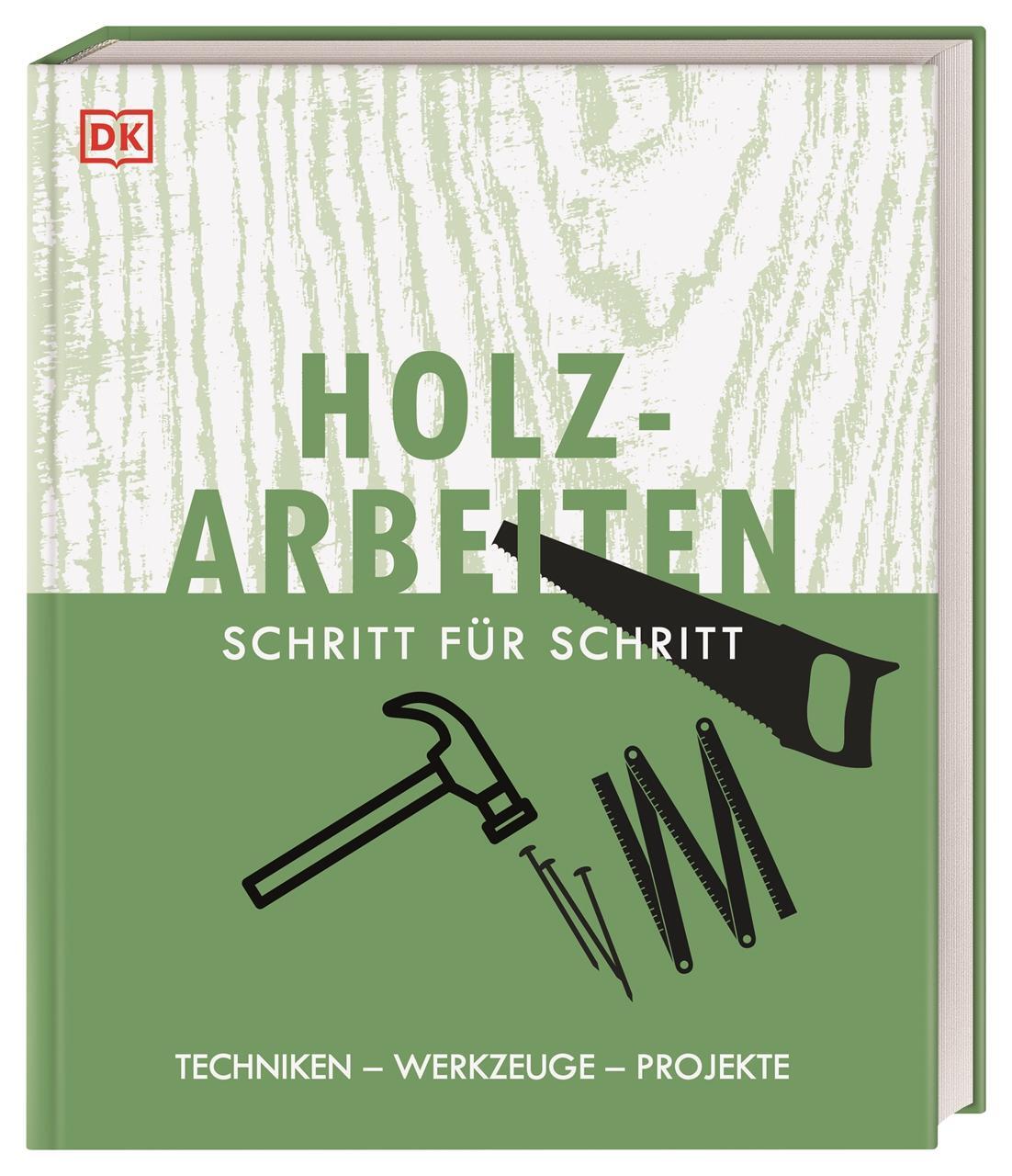 Cover: 9783831041701 | Holzarbeiten Schritt für Schritt | Techniken - Werkzeuge - Projekte