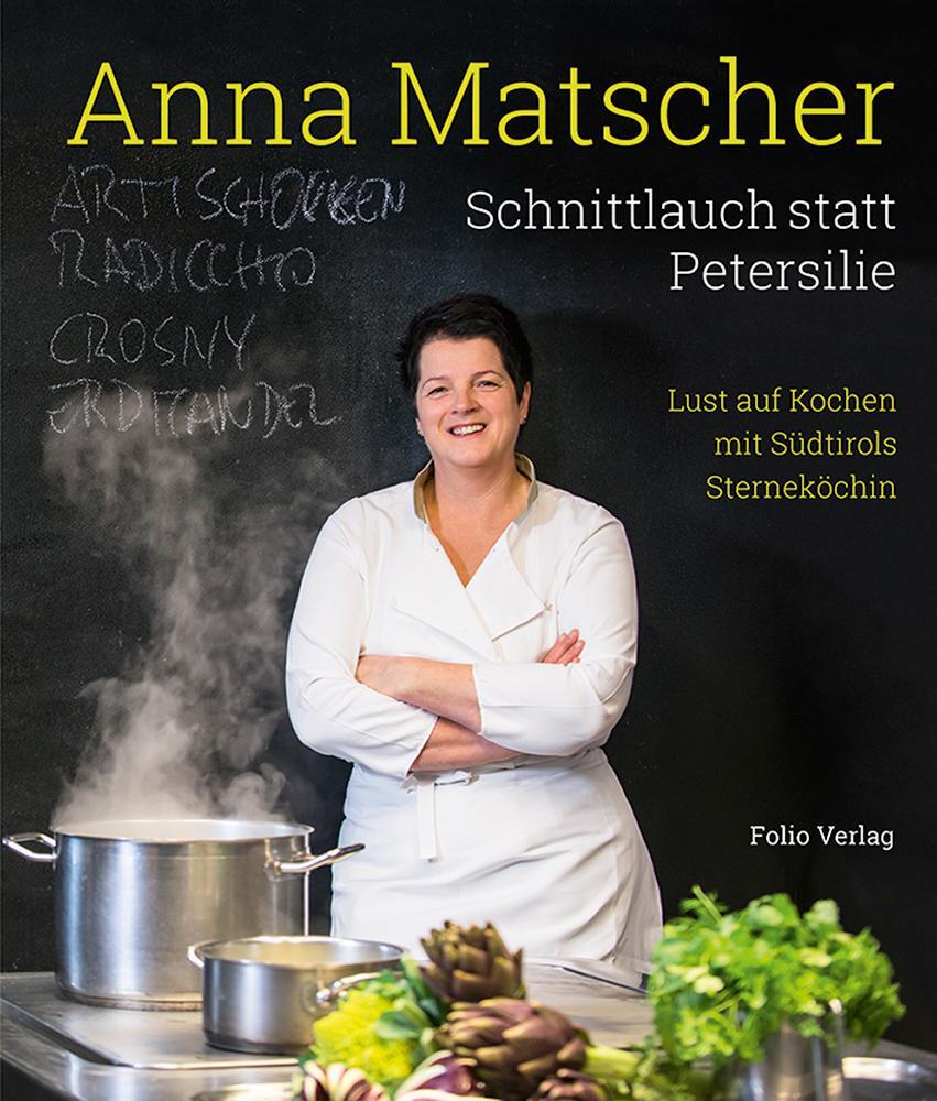 Cover: 9783852567327 | Anna Matscher - Schnittlauch statt Petersilie | Anna Matscher (u. a.)