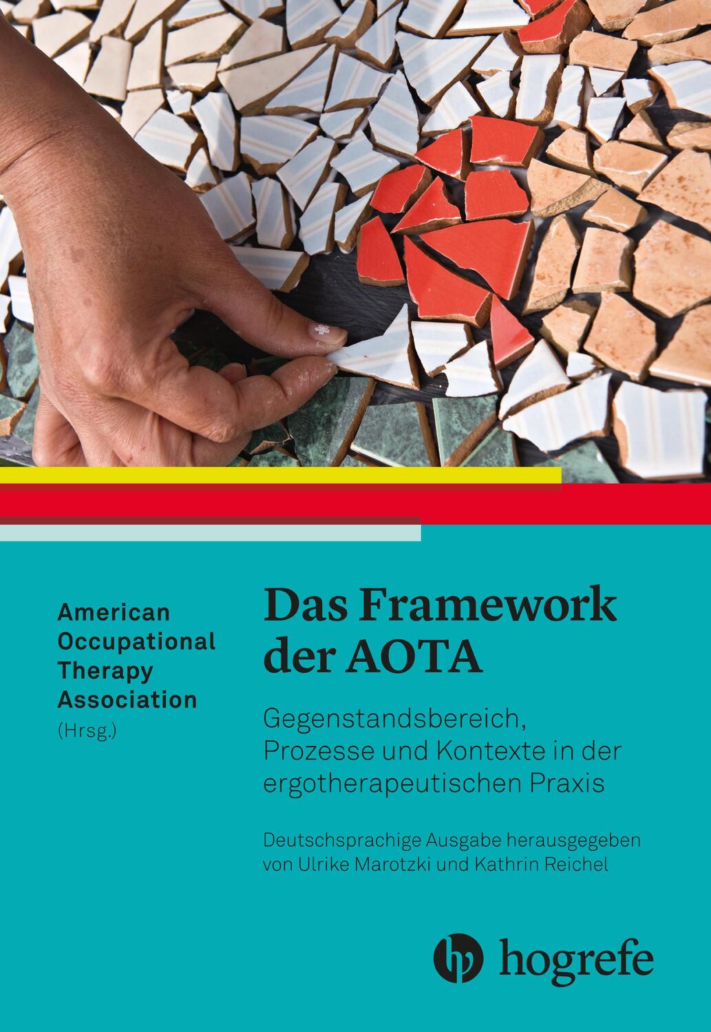 Cover: 9783456857770 | Das Framework der AOTA | Ulrike Marotzki (u. a.) | Taschenbuch | 2018