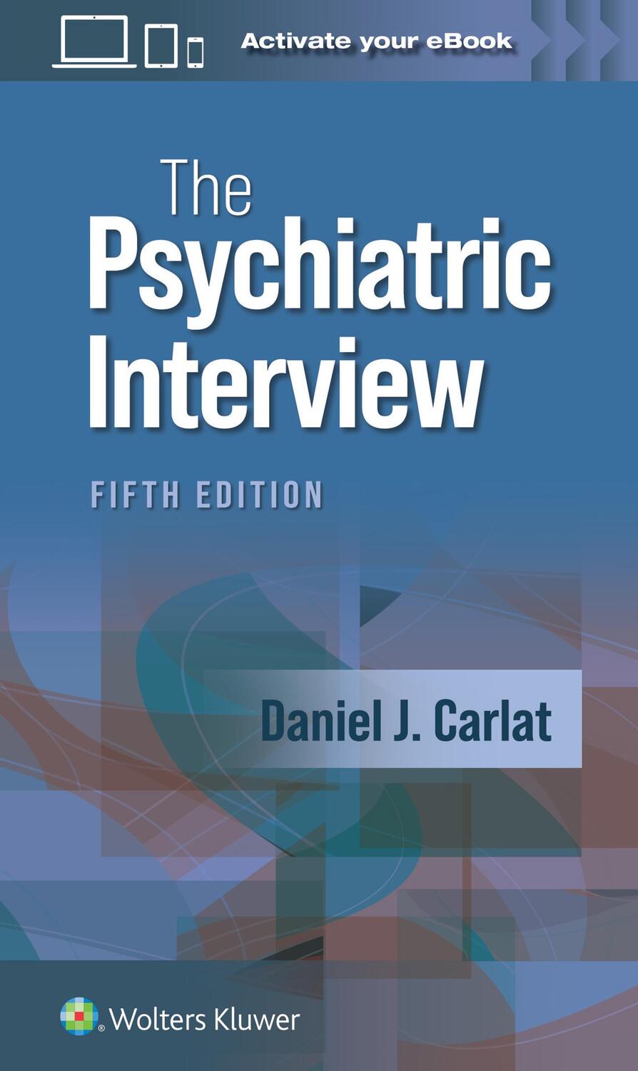 Cover: 9781975212971 | The Psychiatric Interview | Daniel J. Carlat | Taschenbuch | Englisch